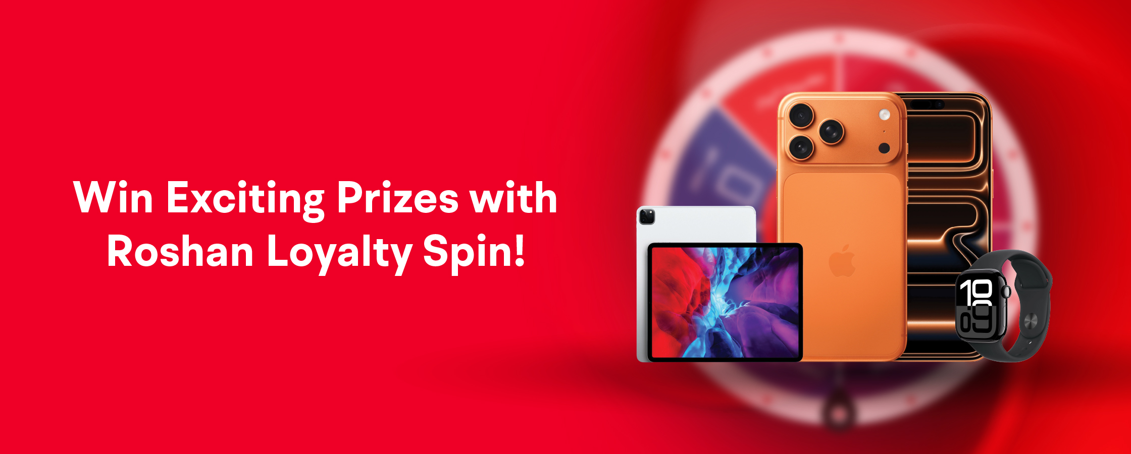 Win Exciting Prizes with Roshan Loyalty Spin!